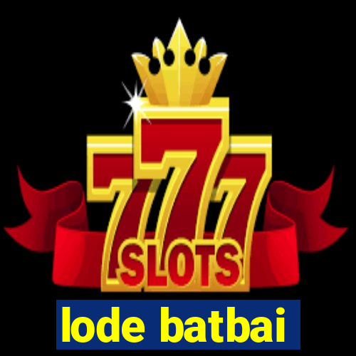 lode batbai