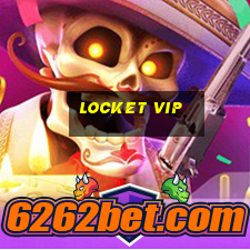 Locket Vip