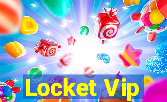 Locket Vip