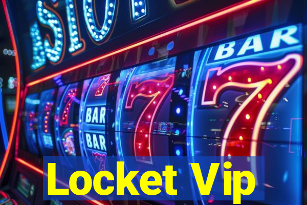 Locket Vip