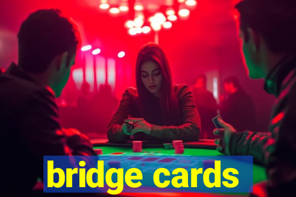 bridge cards