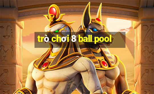 trò chơi 8 ball pool