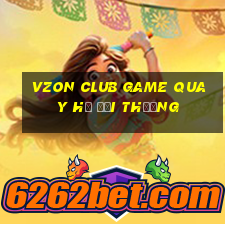 vzon club game quay hũ đổi thưởng