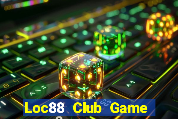 Loc88 Club Game Bài Slot