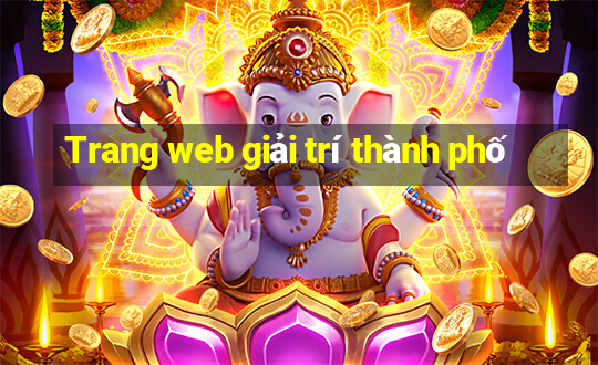 Trang web giải trí thành phố