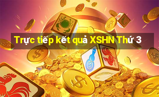 Trực tiếp kết quả XSHN Thứ 3