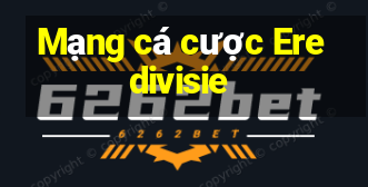 Mạng cá cược Eredivisie