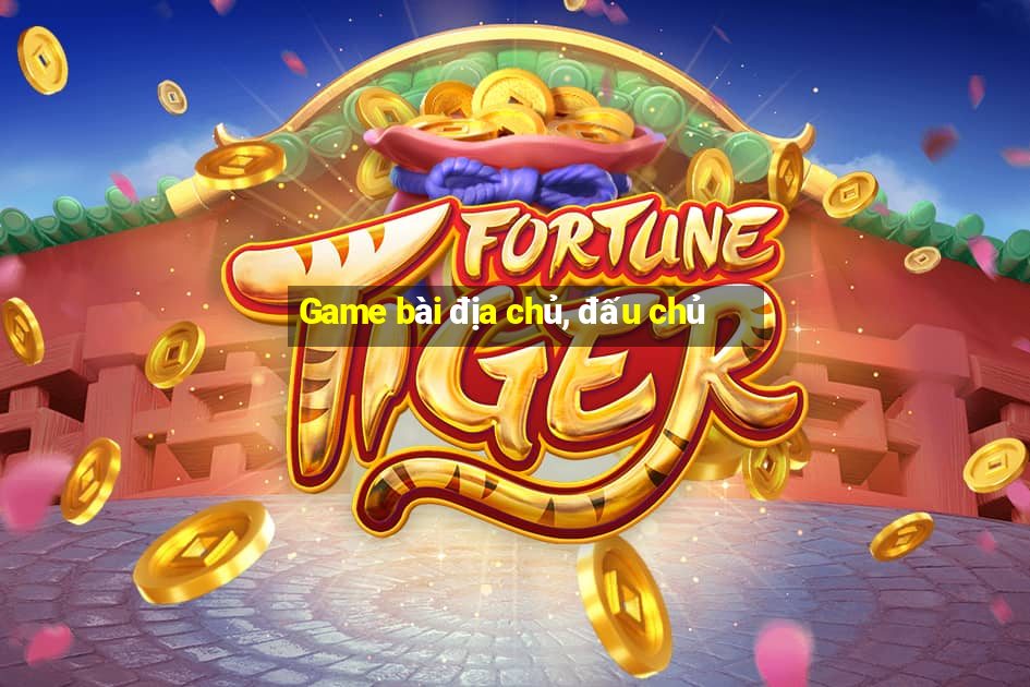 Game bài địa chủ, đấu chủ