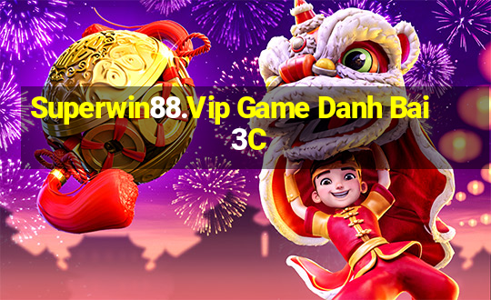 Superwin88.Vip Game Danh Bai 3C