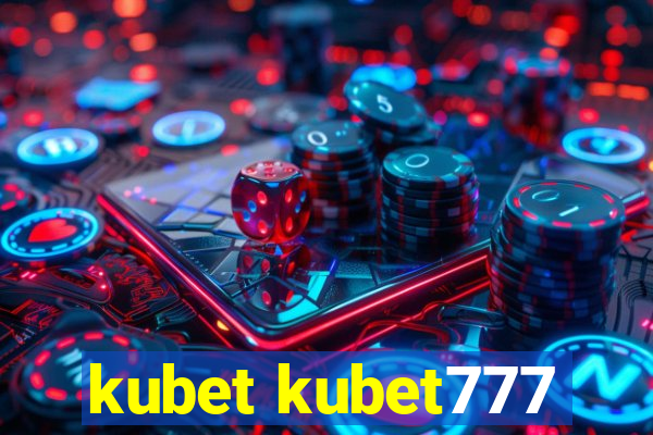 kubet kubet777