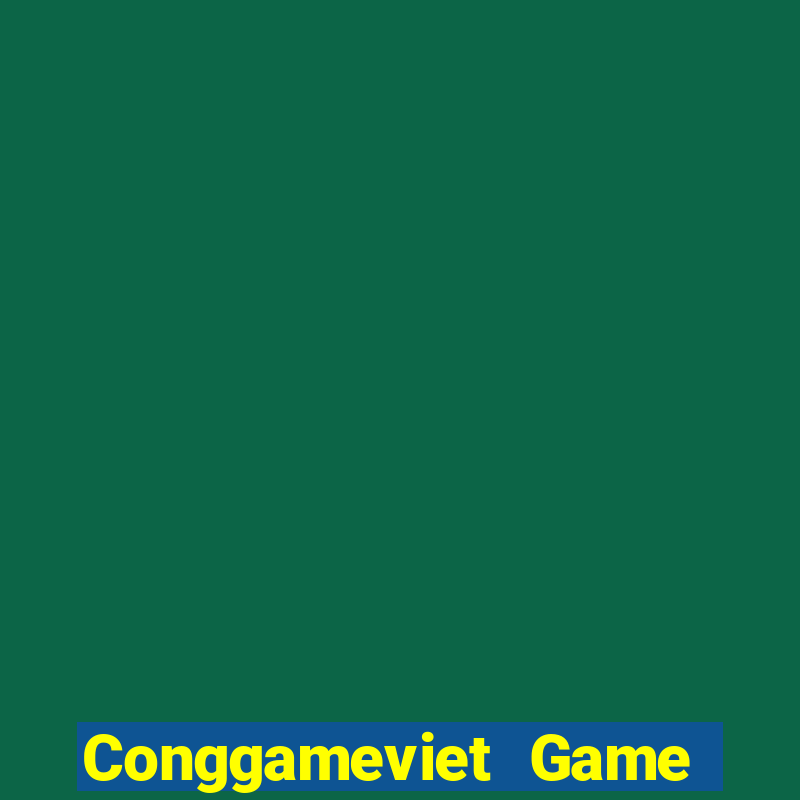 Conggameviet Game The Bài Hack