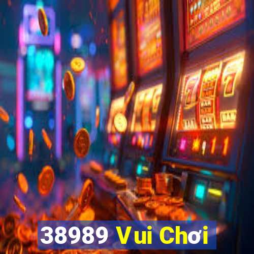 38989 Vui Chơi