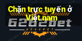 Chặn trực tuyến ở Việt nam