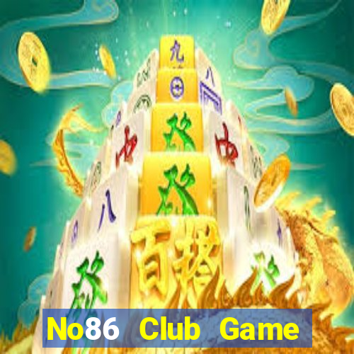 No86 Club Game Bài Macau