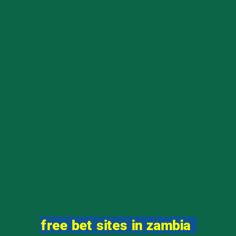 free bet sites in zambia