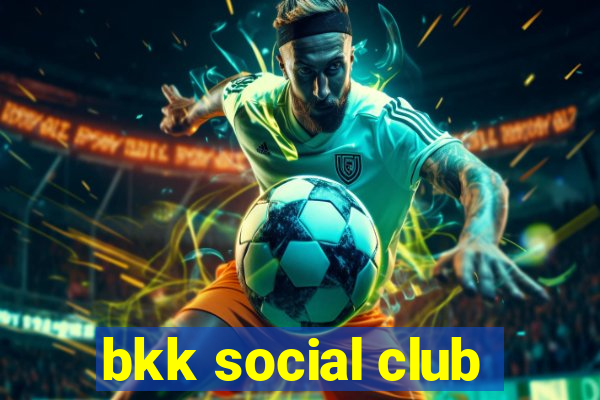 bkk social club