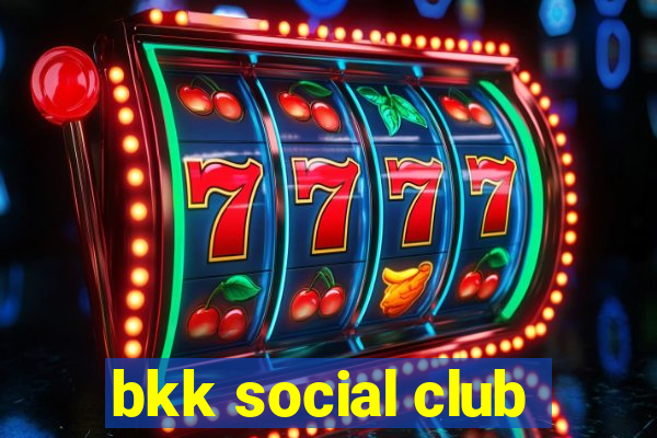 bkk social club