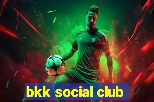 bkk social club