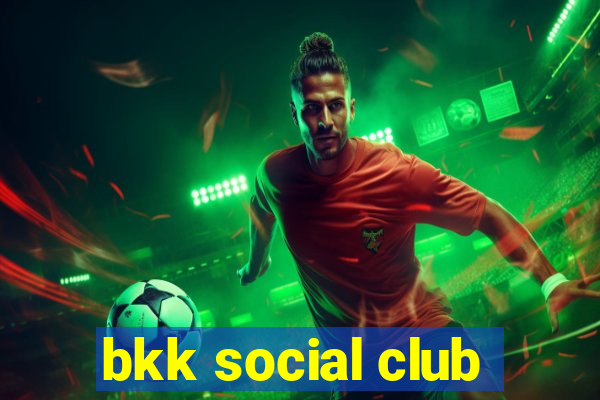 bkk social club