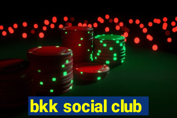 bkk social club