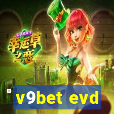 v9bet evd