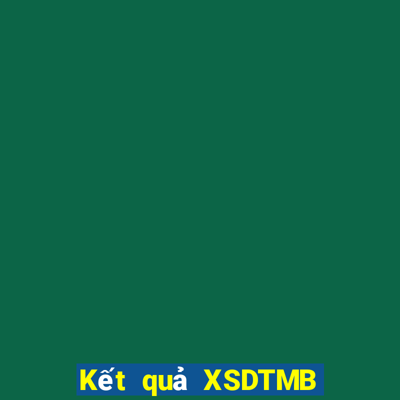 Kết quả XSDTMB ngày mai