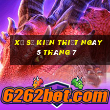 xổ số kiến thiết ngày 5 tháng 7