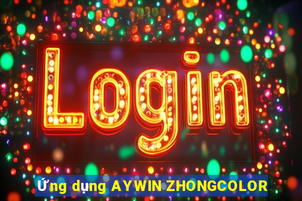 Ứng dụng AYWIN ZHONGCOLOR