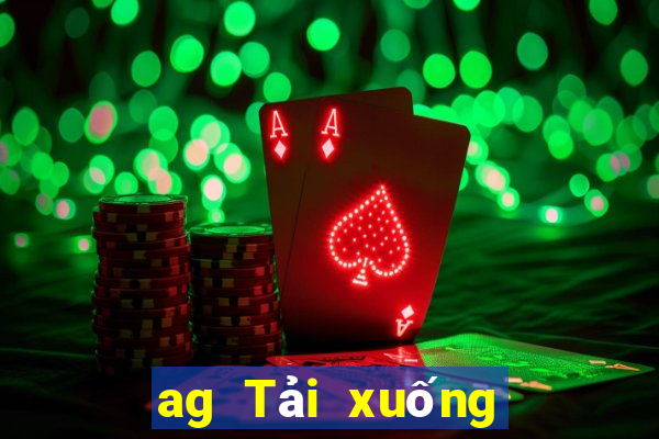 ag Tải xuống và cài đặt