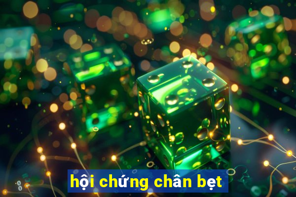 hội chứng chân bẹt