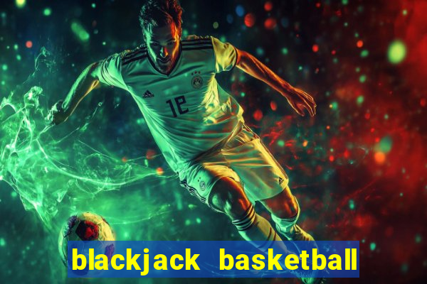 blackjack basketball jack ryan