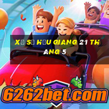 xổ số hậu giang 21 tháng 5