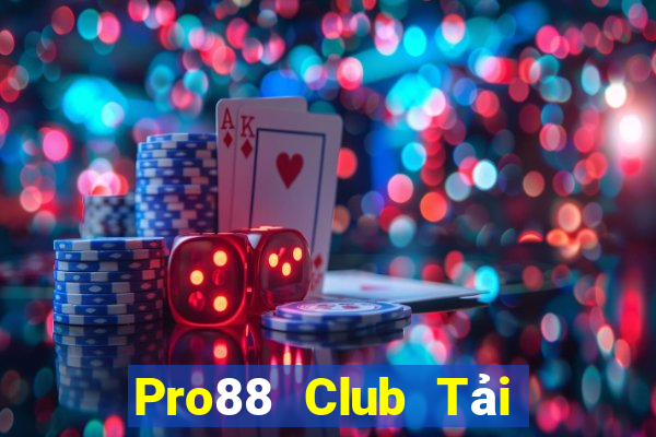 Pro88 Club Tải Game Bài Go88