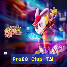 Pro88 Club Tải Game Bài Go88