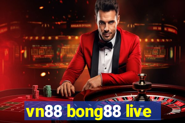 vn88 bong88 live