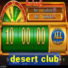 desert club