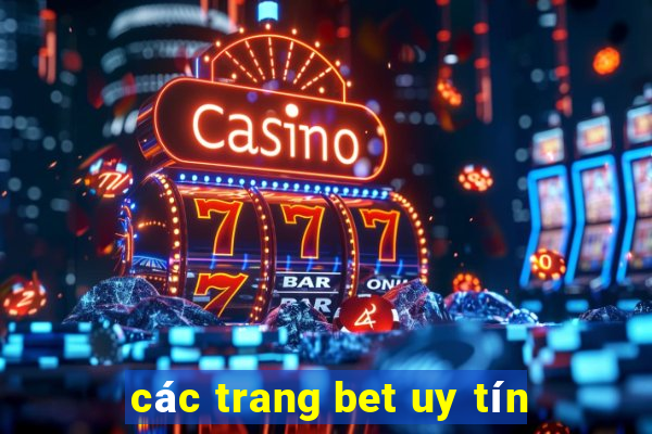 các trang bet uy tín