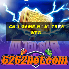 chơi game nổ hũ trên web