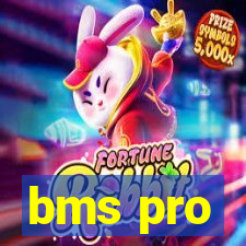 bms pro