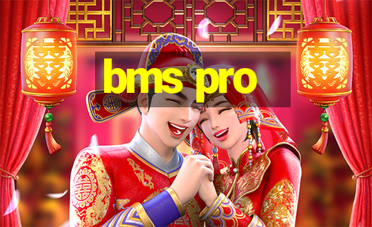 bms pro