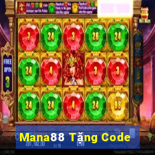 Mana88 Tặng Code