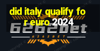 did italy qualify for euro 2024