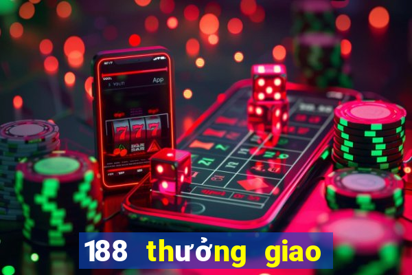 188 thưởng giao hàng miễn phí