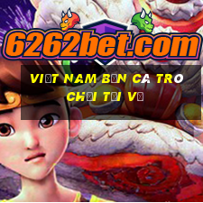 Việt nam bắn cá Trò chơi Tải về