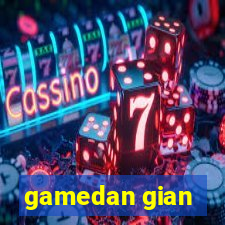 gamedan gian