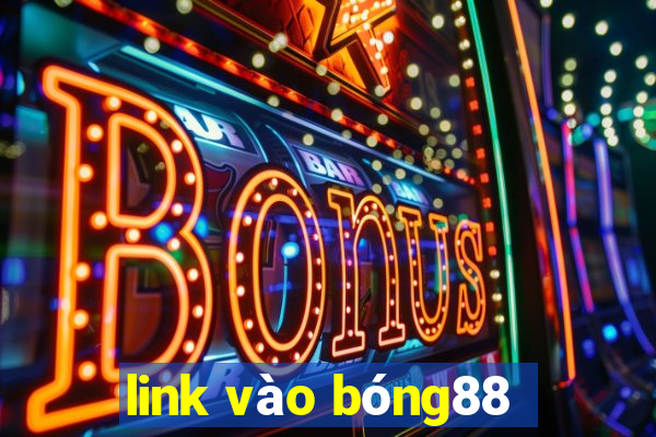 link vào bóng88