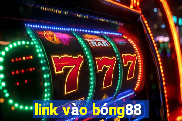 link vào bóng88