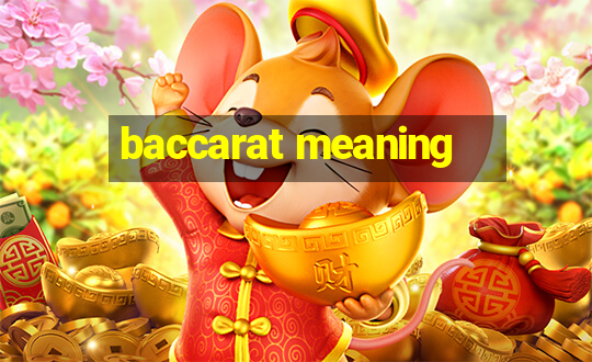 baccarat meaning