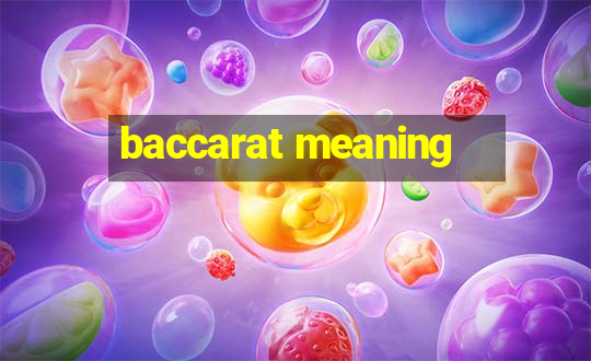 baccarat meaning