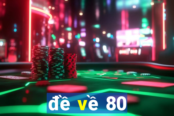 de ve 80